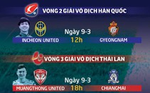 Lịch thi đấu của Xuân Trường, Công Phượng và Văn Lâm cuối tuần này