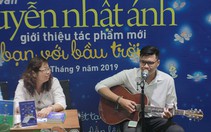 Làm bạn  với bầu trời: Cuốn sách thứ 45 của Nguyễn Nhật Ánh ra mắt đúng trung thu