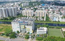 Thủ Đức - Khát vọng Phố Đông - Kỳ cuối: Nối lại giấc mơ Thủ Đức