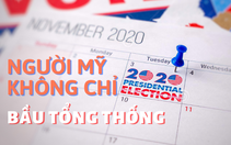 Theo dõi bầu cử Mỹ, đừng quên hai cuộc bầu cử này