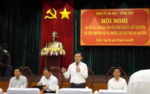 Bí thư Bà Rịa - Vũng Tàu: Không giúp cho cuộc sống người dân tốt hơn thì nên nghỉ