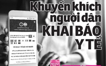 Bắt đầu khuyến khích người dân khai báo y tế