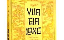 Một cái nhìn từ 'kẻ khác' về vua Gia Long và sử Việt