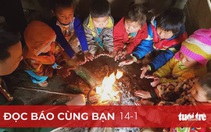 Đọc báo cùng bạn 14-1: Lạnh 'thấu xương'!