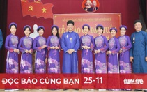 Đọc báo cùng bạn 25-11: Kỳ vọng văn hóa ghi dấu mốc mới