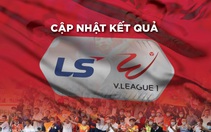 Cập nhật V-League: CLB Hà Nội thua trận, HAGL thắng, CLB TP.HCM bị thủng lưới 3 bàn