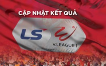 Cập nhật kết quả V-League:  Văn Đức giúp SLNA hạ Bình Dương, CLB TP.HCM hòa Thanh Hóa