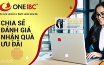 Cùng One IBC ‘Chia sẻ đánh giá – Nhận quà ưu đãi’