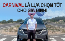 Chủ xe Kia Carnival: ‘Tầm giá 1,5 tỉ đồng không xe nào ngồi sướng bằng’