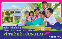 Hành trình mang “lòng nhân” của Chubb Life vì thế hệ tương lai