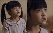 Phát sốt với vẻ đáng yêu của sao nhí 5 tuổi làm nữ chính phim 'Đừng làm mẹ cáu'