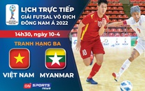 Lịch trực tiếp futsal Việt Nam - Myanmar: Tranh vé dự giải châu Á