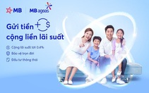 ‘Gửi tiền, cộng liền lãi suất’ thu hút khách hàng