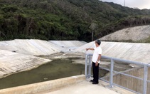 Chuyển 1,9ha rừng tự nhiên làm hồ chứa nước: Hồ đã làm xong, vẫn chưa xin phép Thủ tướng
