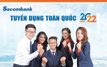 Phục vụ 10 triệu khách hàng, Sacombank tuyển dụng thêm nhân sự