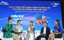 Gala tổng kết hành trình xuyên Việt 'Chuyến xe không tiền mặt'