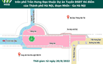 Tổ chức lại giao thông, chắn đường nhiều tuyến phố để thi công dự án metro Nhổn - ga Hà Nội