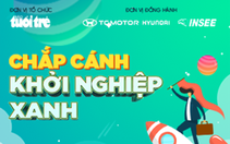 'Chắp cánh Khởi nghiệp xanh' nâng giá trị giải thưởng