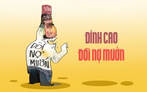 Đòi nợ mướn lên tầm đỉnh cao