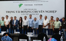 Cơ hội nâng tầm quyền anh chuyên nghiệp Việt Nam