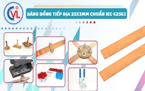 Vì sao băng đồng tiếp địa 3 x 25 mm CVL được ưa chuộng?