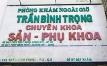TP.HCM: Xử phạt hai bác sĩ sản phụ khoa ở phòng khám sai phạm
