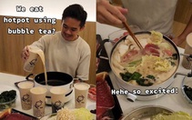 Chế ra công thức lẩu trà sữa, 'cha đẻ' món ăn gây bão cõi mạng