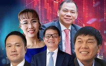 Khối tài sản của 6 tỉ phú Việt Nam biến động ra sao trong năm?