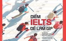Tuổi Trẻ Cuối Tuần số 7-2024: "Điểm IELTS để làm gì?"