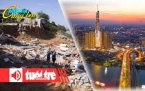 Điểm tin 8h: 'Ăn ngủ không yên' vì sạt lở; Việt Nam có gần 20.000 triệu phú USD