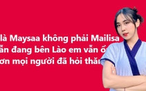 Cô gái Lào lên tiếng vì bị réo 'tên giống Mailisa'
