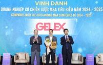 GELEX được vinh danh Doanh nghiệp có chiến lược M&A tiêu biểu