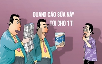 Quảng cáo sữa giả, được tiền mất tiếng