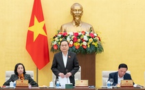 Ủy ban Thường vụ Quốc hội sẽ cho ý kiến về sửa Hiến pháp, sắp xếp đơn vị hành chính