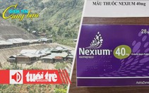 Điểm tin 18h: Hai trận động đất trong sáng nay; Truy nguồn gốc thuốc giả NEXIUM