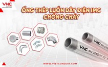 Ống thép luồn dây điện IMC - giải pháp cho hệ thống điện hiện đại