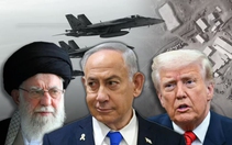 Xung đột Iran - Israel: Trò sinh tử trên bàn cờ hạt nhân
