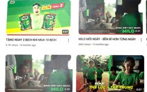 Nestlé lãnh phạt, buộc gỡ gấp quảng cáo lố về sữa Milo