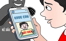 Khoe giấy khen trên mạng, trẻ em có thể trở thành nạn nhân của các hành vi xâm hại