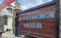Phường Biên Hòa, Bửu Hòa, Trấn Biên… ở Đồng Nai gấp rút gắn bảng tên mới