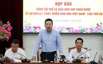 Giải báo chí ‘Vì sự nghiệp phát triển văn hóa Việt Nam’ chào đón cả tác giả ngoại