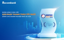 Sacombank - Ngân hàng cung cấp giải pháp thanh toán tốt nhất dành cho doanh nghiệp SME