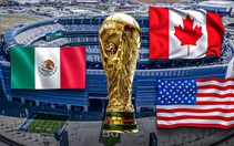 Mexico, Mỹ và Canada khởi động cơ chế phối hợp chuẩn bị cho World Cup 2026