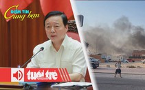Điểm tin 8h: Duy trì bảng giá đất 5 năm/lần; Nga tố Israel vi phạm trắng trợn luật quốc tế