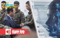 Điểm tin 8h: Hàn Quốc thiếu binh sĩ trầm trọng; AI tạo ra vi rút diệt khuẩn