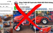 500 người sập bẫy mua máy nông nghiệp 'giá rẻ' trên mạng, bị chiếm đoạt trên 5 tỉ đồng