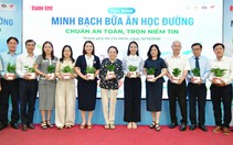 Bữa ăn học đường an toàn: Phải kiểm soát từ nơi sản xuất