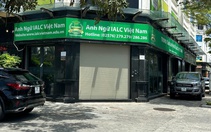 Trung tâm Anh ngữ IALC VN chưa hoàn trả học phí đã đóng cửa, số điện thoại giám đốc không gọi được