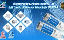 Ống luồn dây điện IMC đạt chứng nhận UL Listed - UL 1242