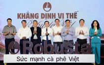 Ra mắt dự án 'Khẳng định vị thế Robusta Việt': Nâng giá trị hạt cà phê từ gốc